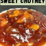 खट्टी मीठी चटनी की रेसिपी। Sweet Chutney Variations: Tamarind, Mango, Tomato and More