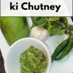 kacche aam ki chatni kaise banate hain
